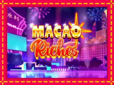 Macao Riches - slotní stroj s jednoduchými pravidly