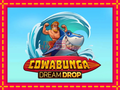 Cowabunga Dream Drop - slotní stroj s jednoduchými pravidly