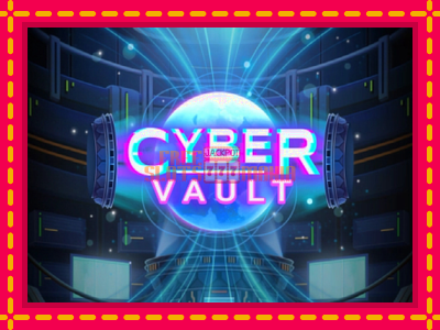 Cyber Vault - slotní stroj s jednoduchými pravidly