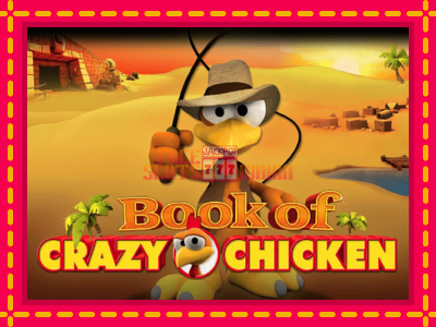 Book of Crazy Chicken - slotní stroj s jednoduchými pravidly