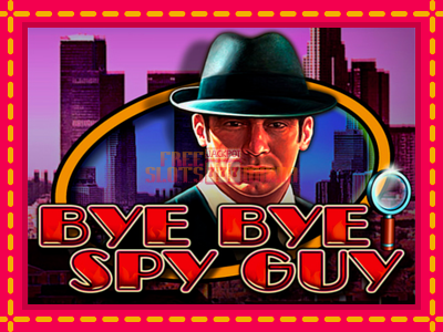 Bye Bye Spy Guy - slotní stroj s jednoduchými pravidly