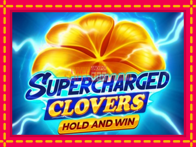 Supercharged Clovers: Hold and Win - slotní stroj s jednoduchými pravidly